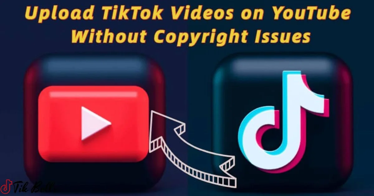 How To Upload Tiktok Videos On Youtube Without Copyright? 