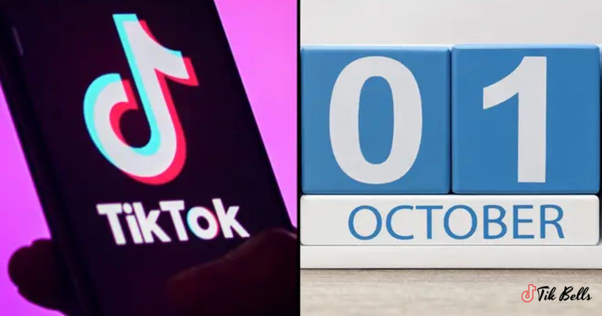 What Is October 1st On Tiktok?