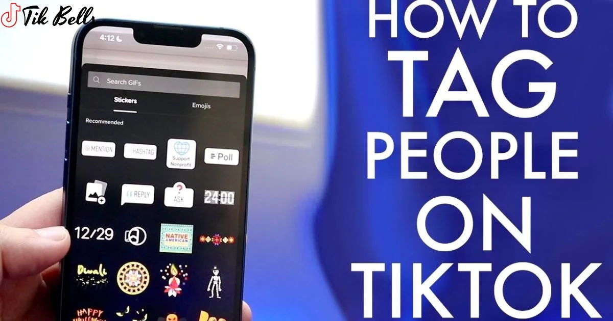 Why Can't I Tag People On Tiktok?